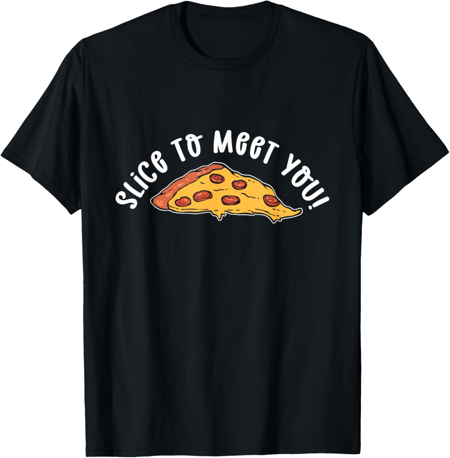 Slice To Meet You! Hobby Pizza Maker Pizza Making Apparel | US Viral Style | Comfort Daily Wear