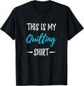 Quilting Funny Quilt Maker Gift Idea Apparel | Best Seller Pick | Perfect Gift Idea