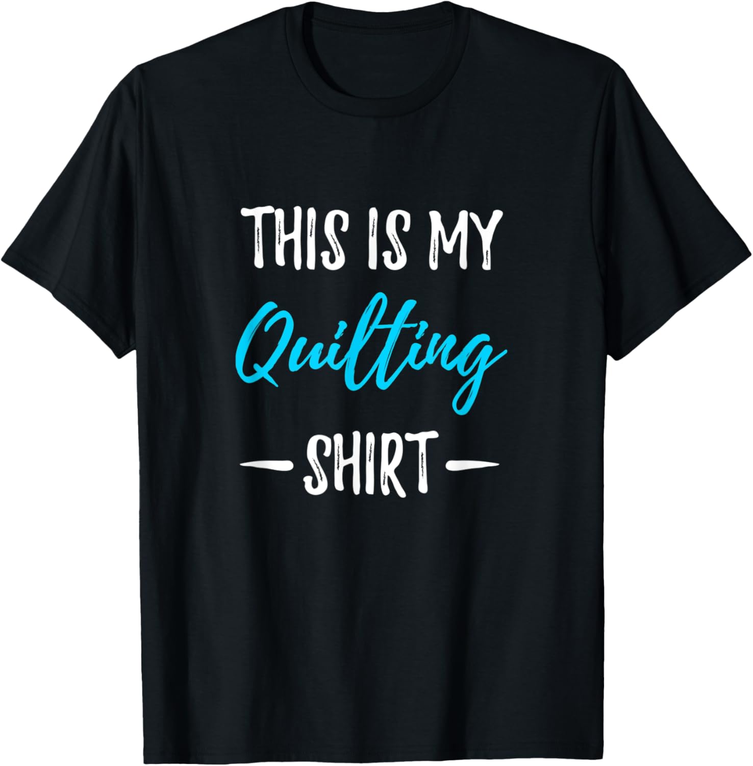 Quilting Funny Quilt Maker Gift Idea Apparel | Best Seller Pick | Perfect Gift Idea