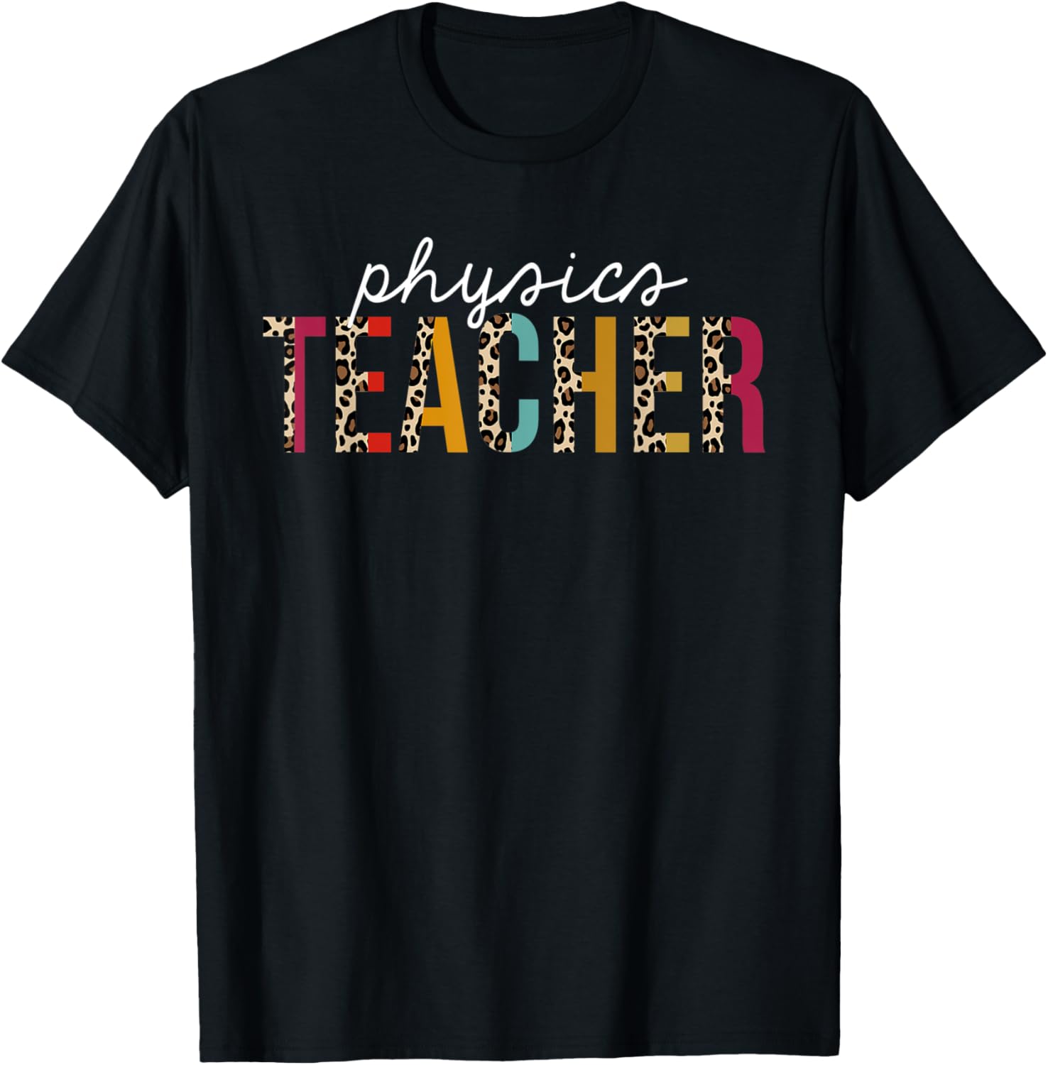 Physics Teacher Leopard Funny Teaching Appreciation Apparel Premium Print Fan Favorite