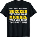 Michael Name Funny If At First You Don't Succeed Michael Apparel | Viral Streetwear Style