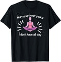 Hurry Up Inner Place Funny Meditation Saying For Women Apparel | Trending 2025 | Aesthetic Casual Look