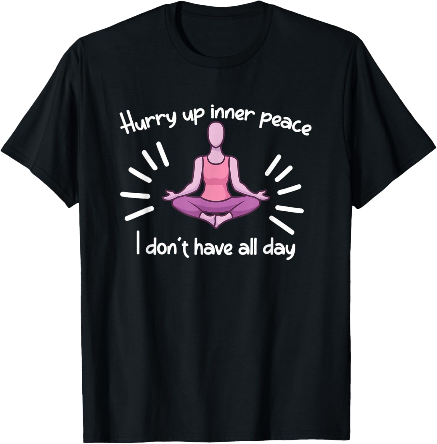 Hurry Up Inner Place Funny Meditation Saying For Women Apparel | Trending 2025 | Aesthetic Casual Look