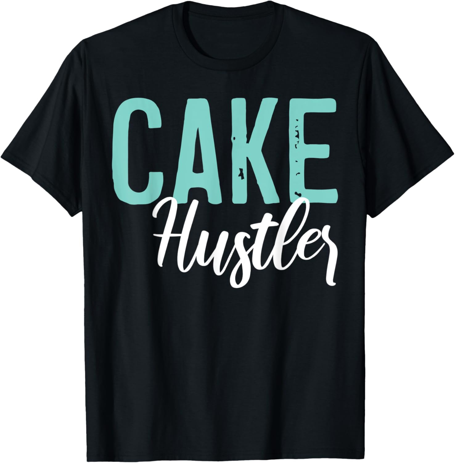 Hustler Cake Hustler Money Maker Urban Wear Tops Apparel | Premium Quality | Perfect Gift Idea