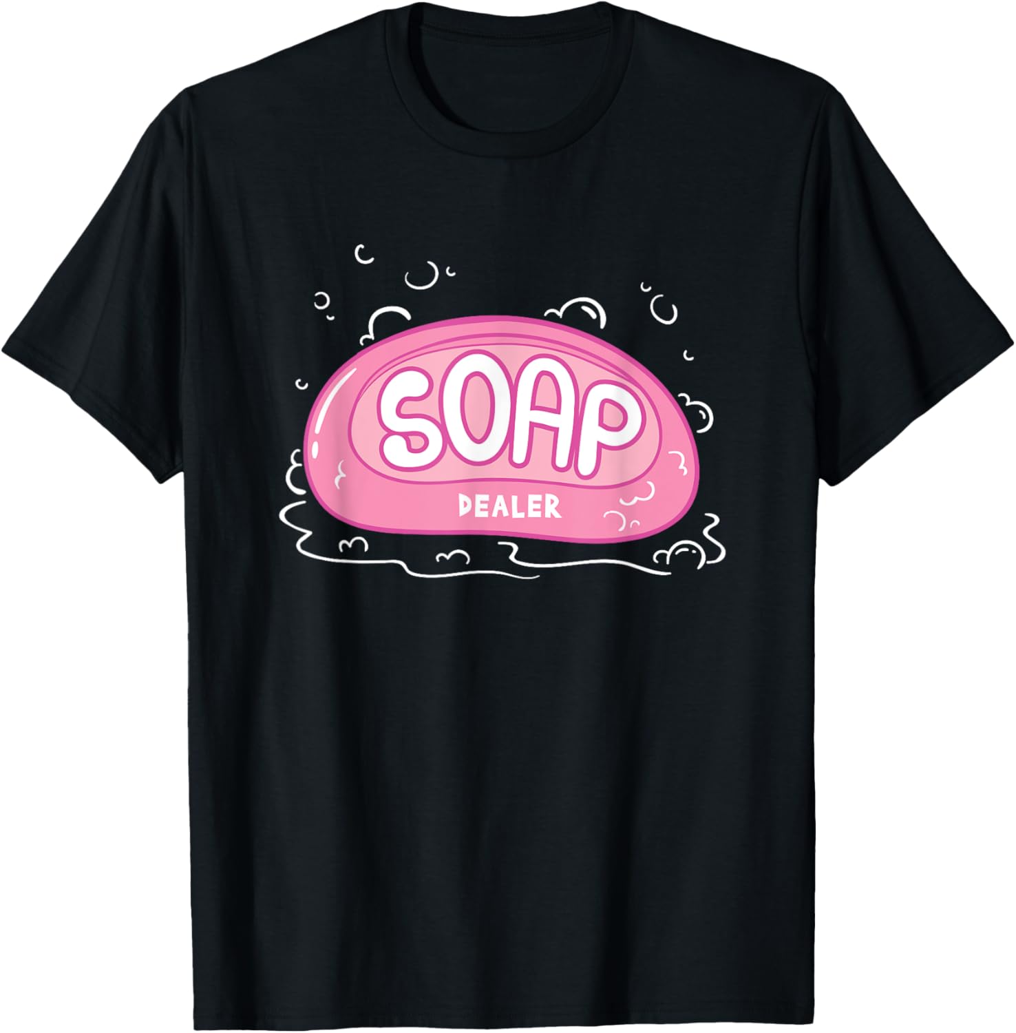 Soap Dealer Funny Soap Maker Design for Crafters Apparel | Premium Quality | Aesthetic Fit