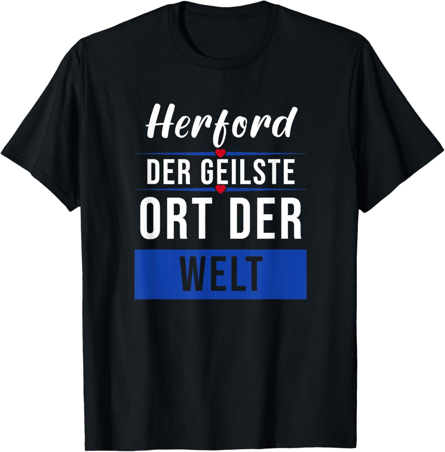 Herford The Geilste Place in the World Apparel | Google Shopping Optimized | Customer Favorite
