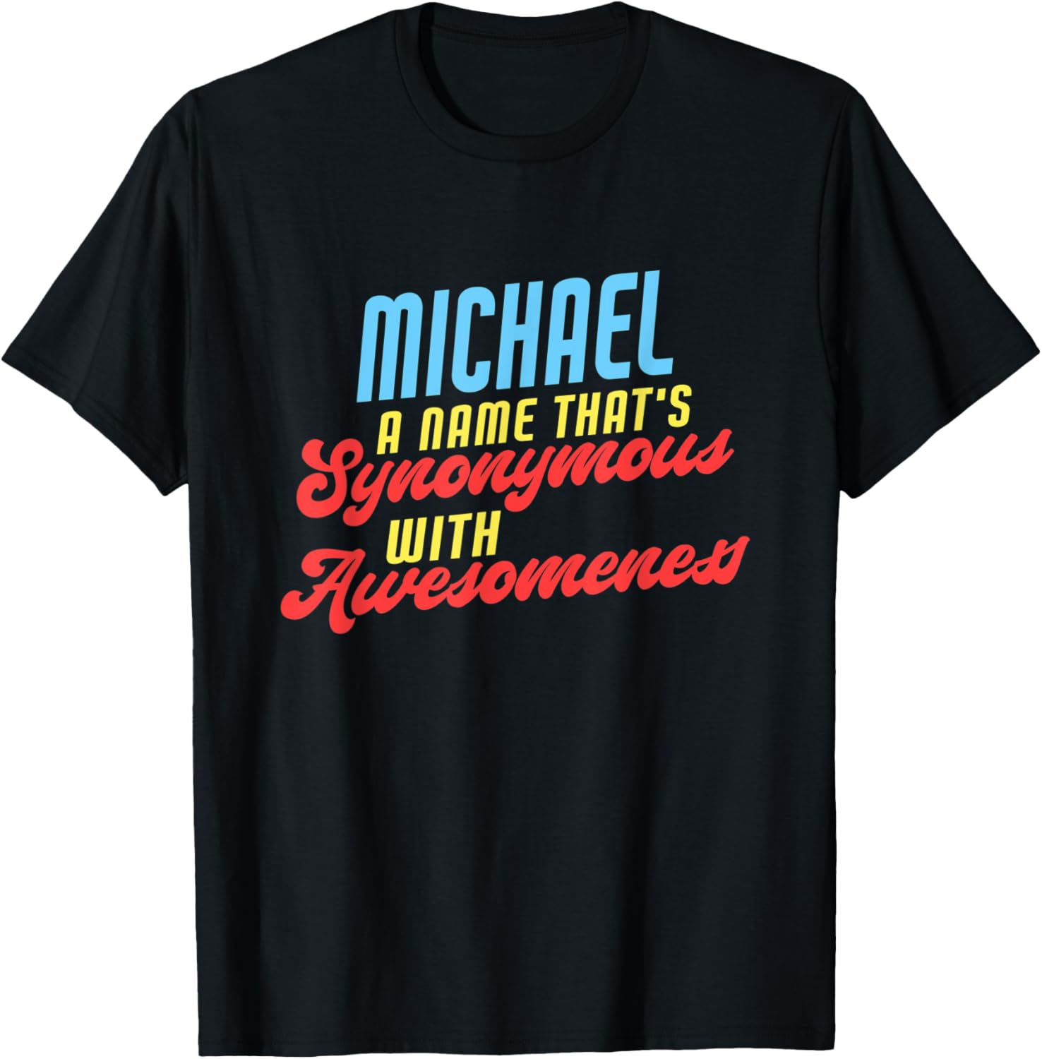 Funny Awesome Michael Saying Name Michael Quote Apparel | Perfect Gift Idea