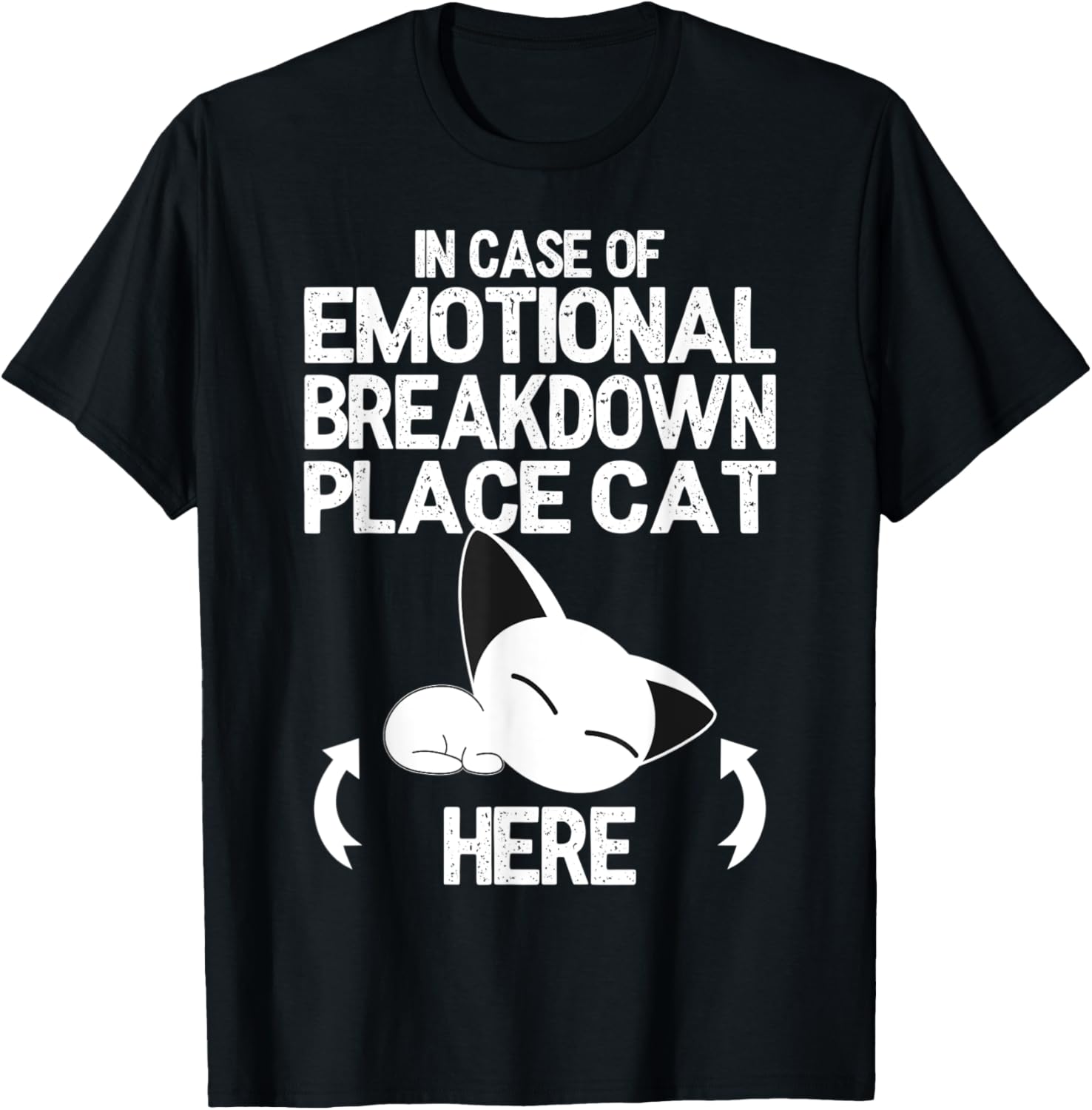 In Case of Emotional Breakdown - Place Cat Here - cute Cat Men Women Kids Apparel | Premium Quality | Customer Favorite