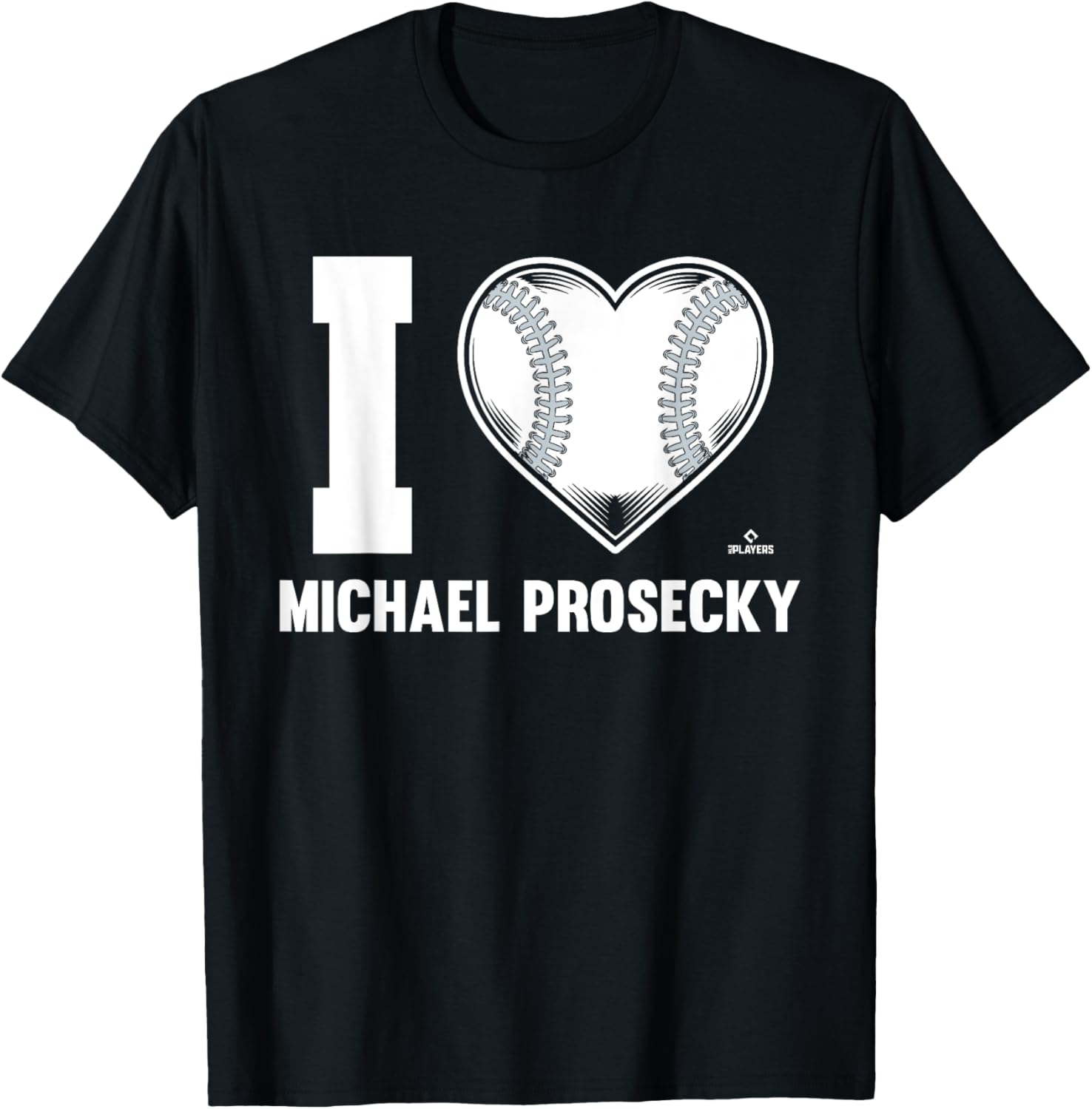I Heart Michael Prosecky Prospect Baseball Fan Gear Apparel | Everyday Casual Wear