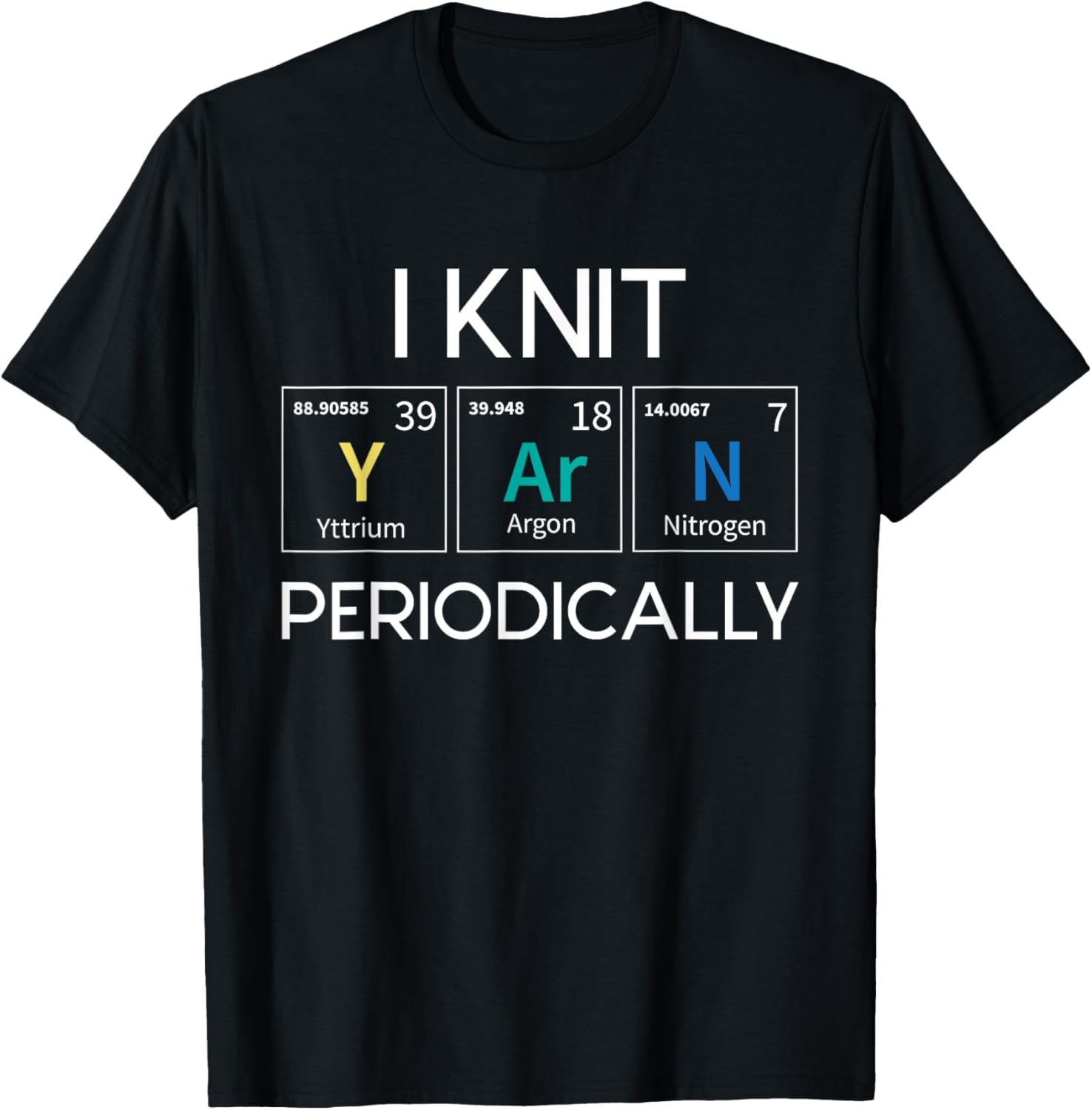 Funny Knitting Shirts I Knit Yarn Periodically - Knitting Knitter Crocheting T-Shirt | Trending 2025 | High CTR Title