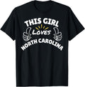 Fun Graphic-This Girl Loves North Carolina Apparel | US Viral Pick | Perfect Gift Choice