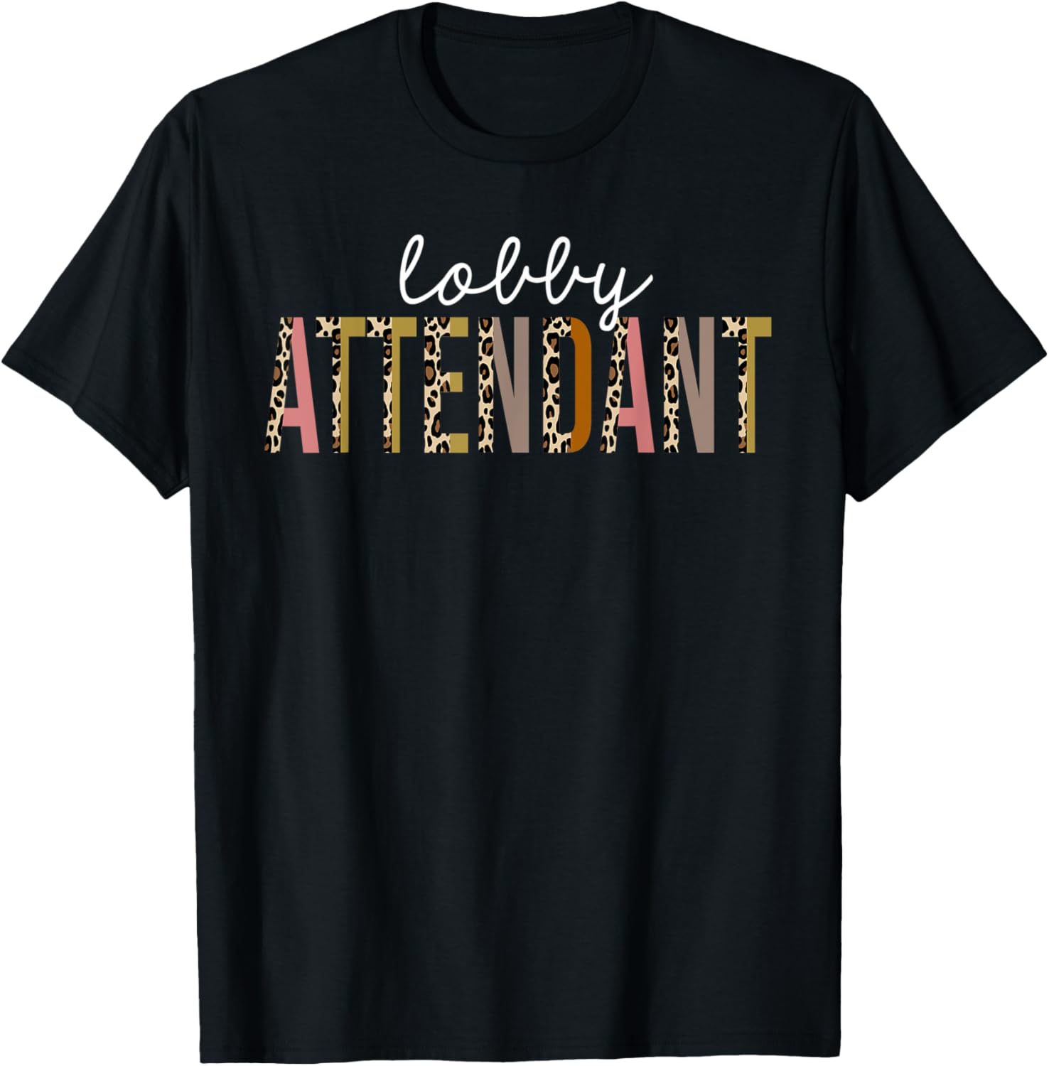 Lobby Attendant Leopard Print Funny Appreciation Apparel Premium Print Fan Favorite