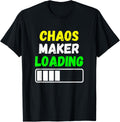 Chaos Maker Loading Apparel | Premium Quality | Must-Have Style