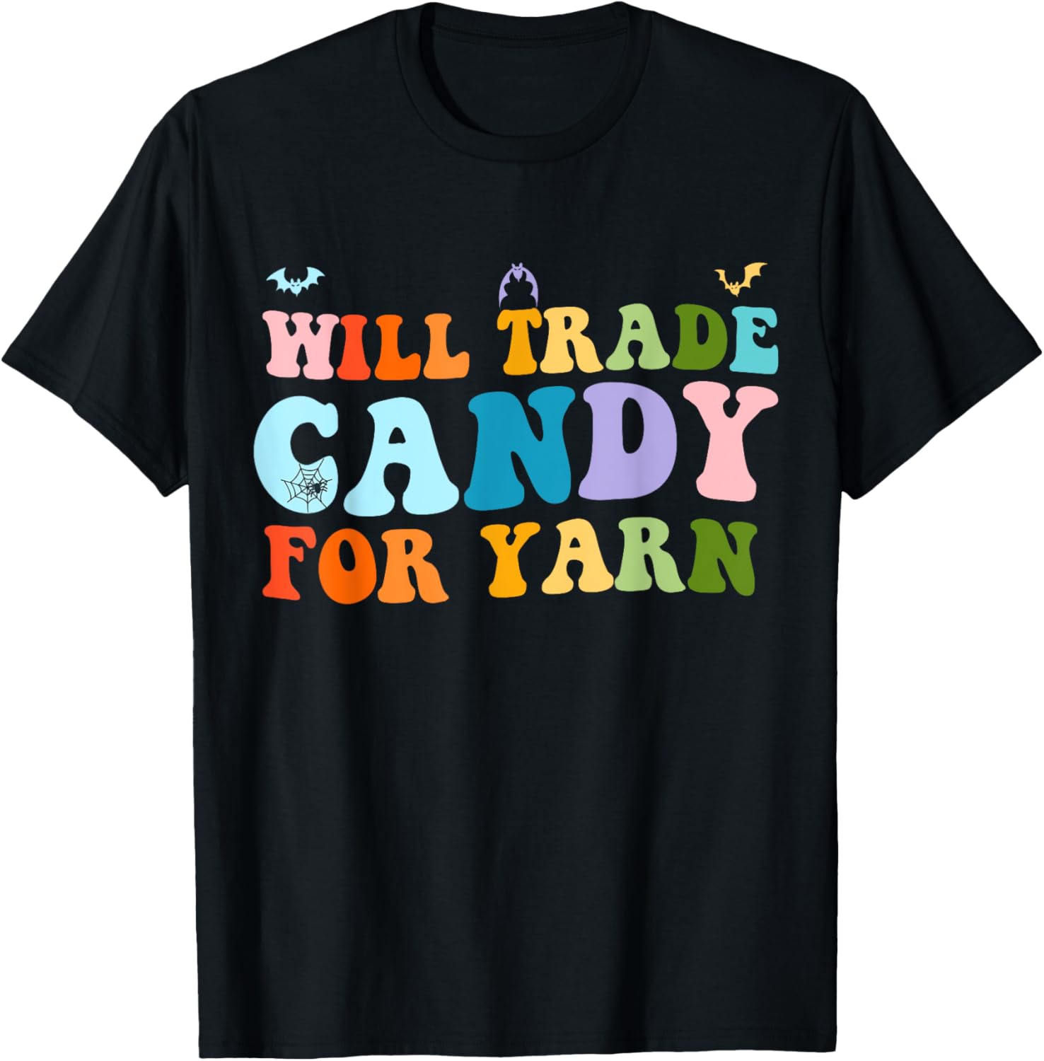 Will Trade Candy For Yarn Funny Halloween Funny Groovy Yarn Supply | Viral US Pick | Customer Favorite