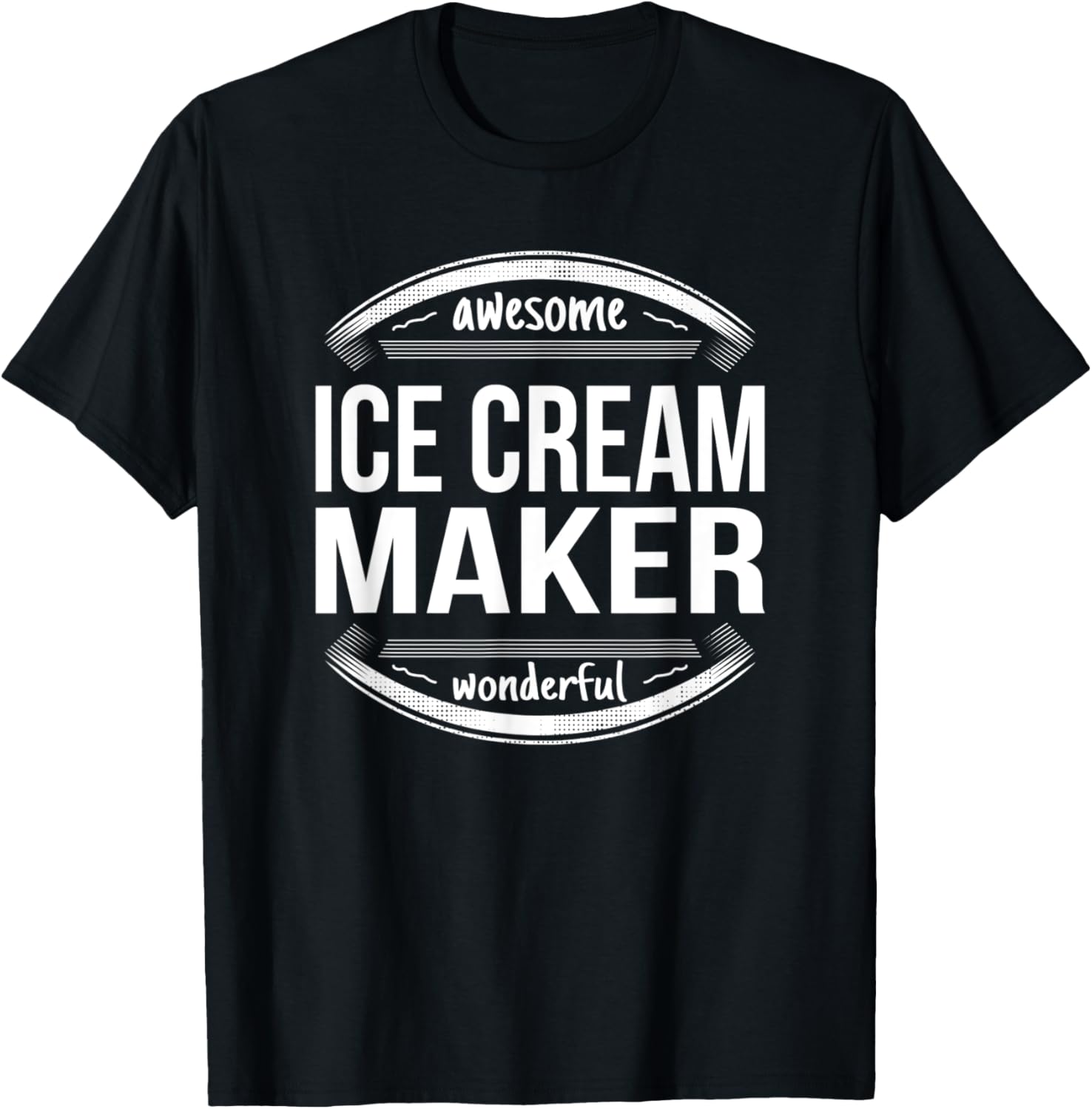 Ice Cream Maker Gifts Appreciation Funny Job Men Women Apparel | Trending 2025 | Comfort Daily Wear