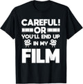 Careful Or You'll End Up In My Film Movie Maker Editor Apparel | US Viral Style | Must-Have Style