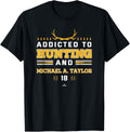Addicted to Deer Hunting & Michael A. Taylor Pittsburgh Apparel | Premium Quality