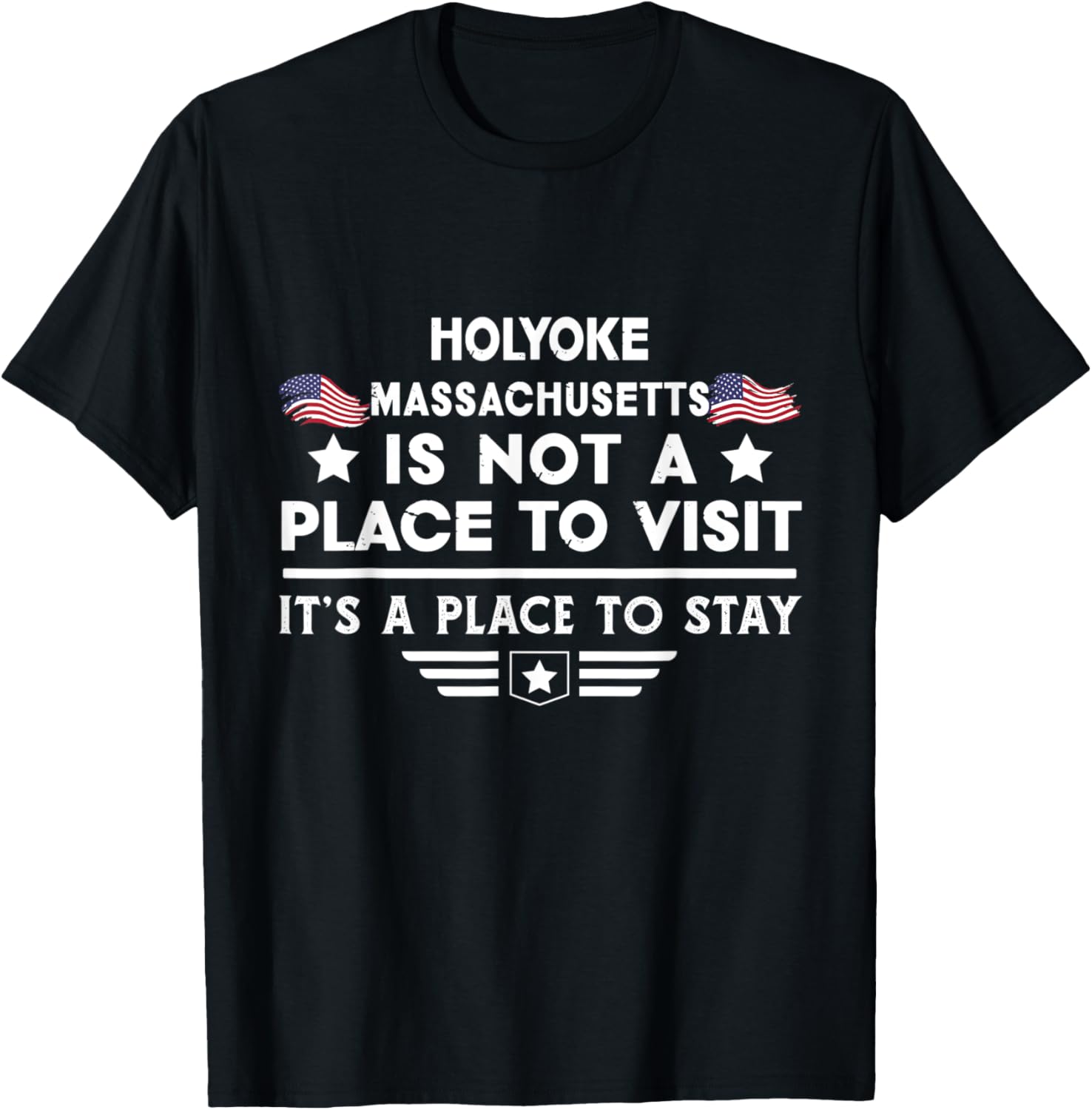Holyoke Massachusetts Place to stay USA Town Home City Apparel | Trending 2025 | Customer Favorite
