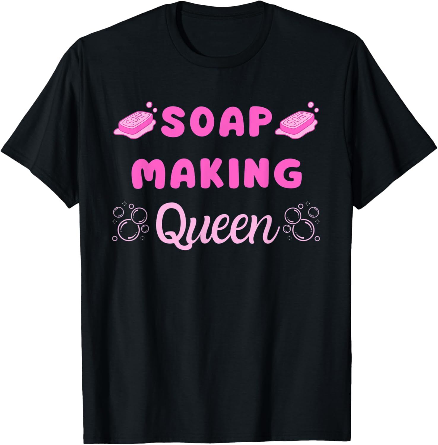 Soap Making Queen Hobby Soapmaking Soap Maker Apparel | Premium Quality | Perfect Gift Idea