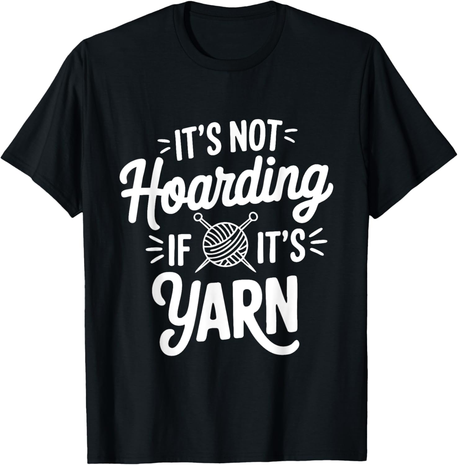 It's not hoarding if it's yarn Yarn Supply | Viral US Pick | Customer Favorite