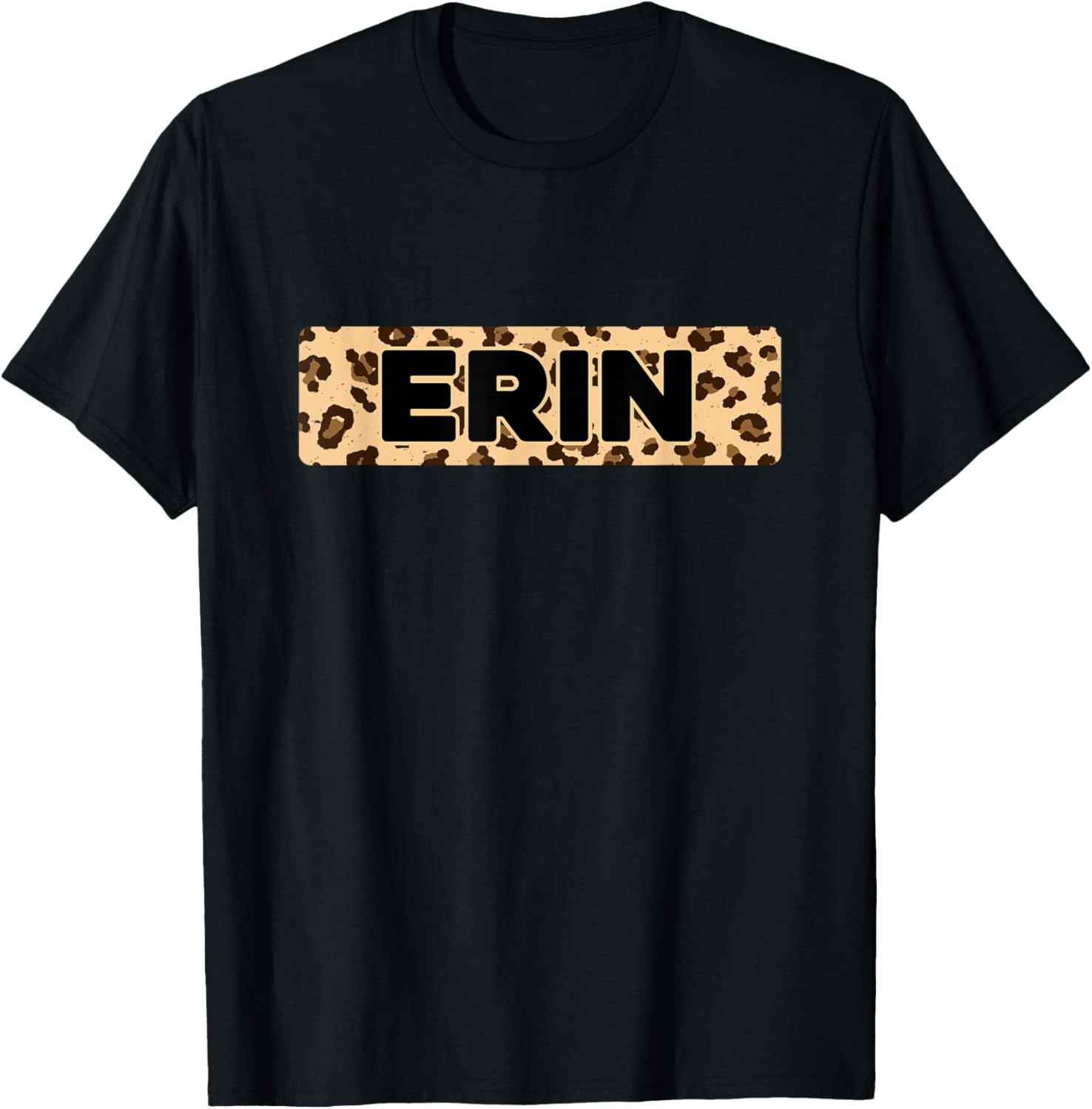 Funny Erin Leopard Print Personalized Name Erin Apparel Comfort Fit Everyday Wear