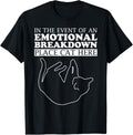 In The Event Of An Emotional Breakdown Place Cat Here Apparel | Google Shopping Optimized | Top Rated Comfort
