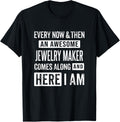 Sarcastic Jewelry Maker Funny Saying Apparel | US Viral Style | Perfect Gift Idea