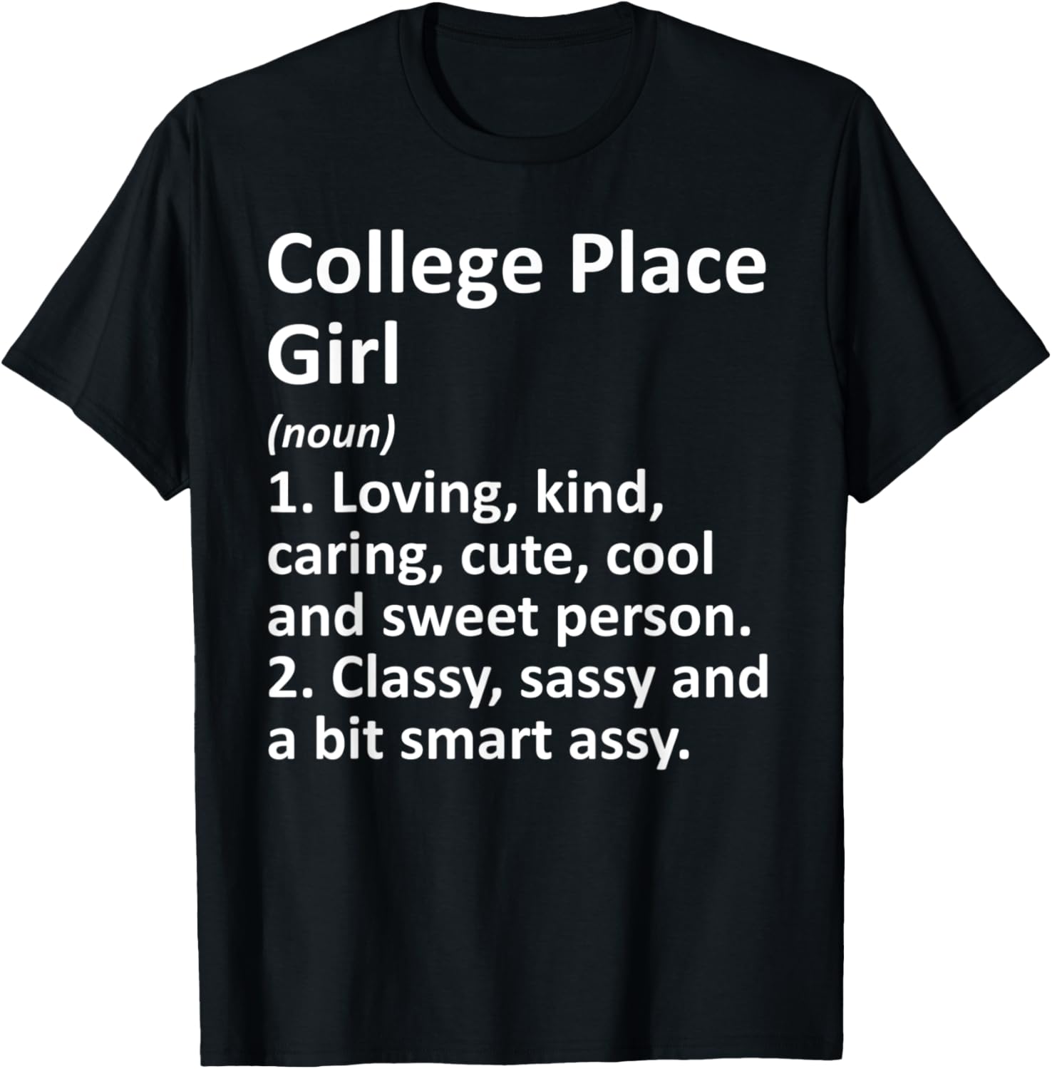 COLLEGE PLACE GIRL WA WASHINGTON Funny City Home Roots Gift Apparel | Google Shopping Optimized | Daily Wear Essential
