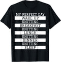 Funny Knitter Gift 'My Perfect Day' Yarn Knitting Humor Yarn Supply | High Search Volume | Customer Favorite