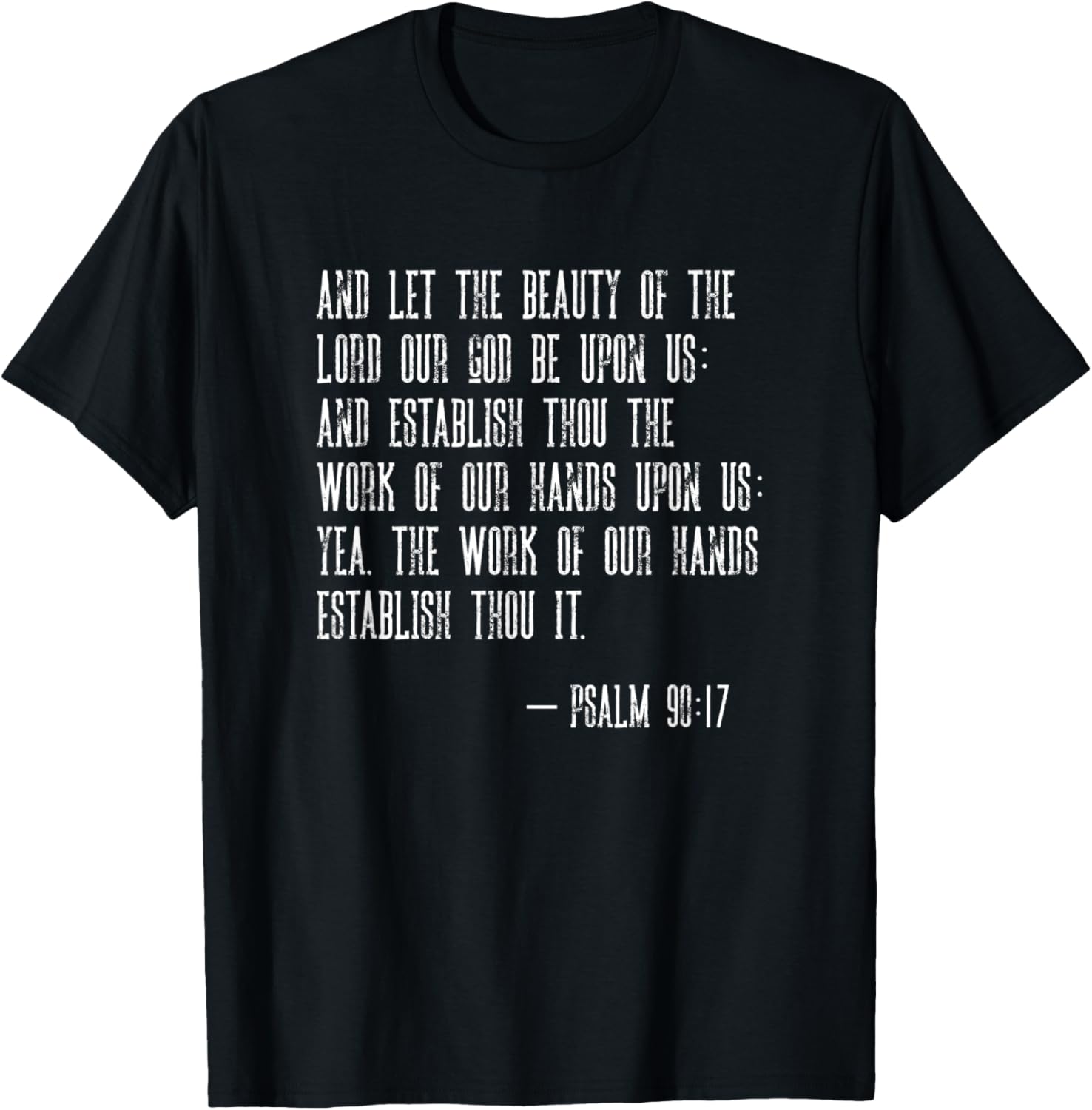Bible Verse Psalm 90 17 Craftsperson Laborer Artisan Maker Apparel | Trending 2025 | Aesthetic Fit