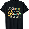 Sun Sea Summer Vacation Take me to the Beach T-Shirt for Men Women Kids T-Shirt | High Search Volume | High CTR Boost