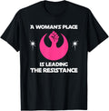 Motivational A Woman's Place is Leading The Resistance Apparel | US Viral Pick | Aesthetic Casual Look