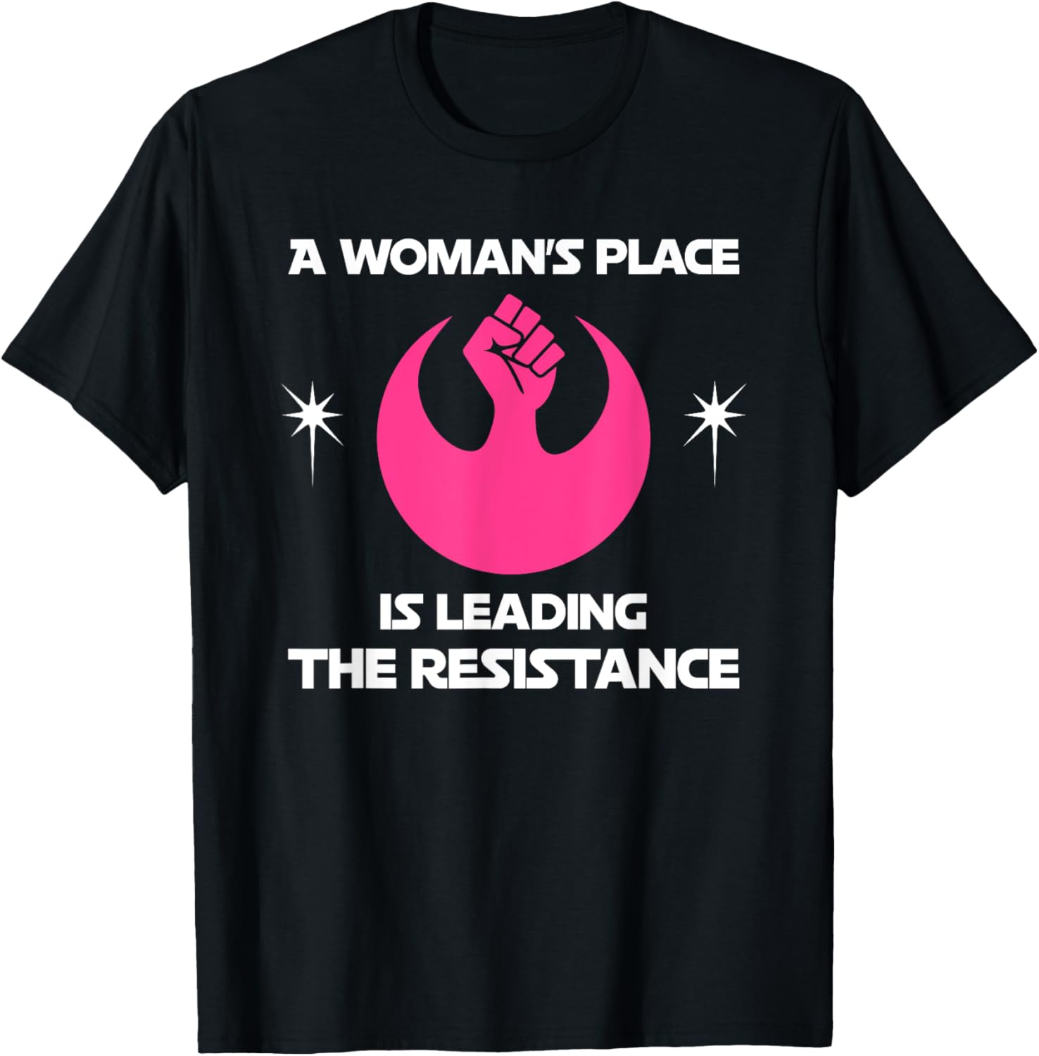 Motivational A Woman's Place is Leading The Resistance Apparel | US Viral Pick | Aesthetic Casual Look