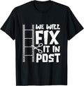 We Fix It In Post Cutter Gift Video Editor Filmmaker Apparel | US Viral Style | Perfect Gift Idea