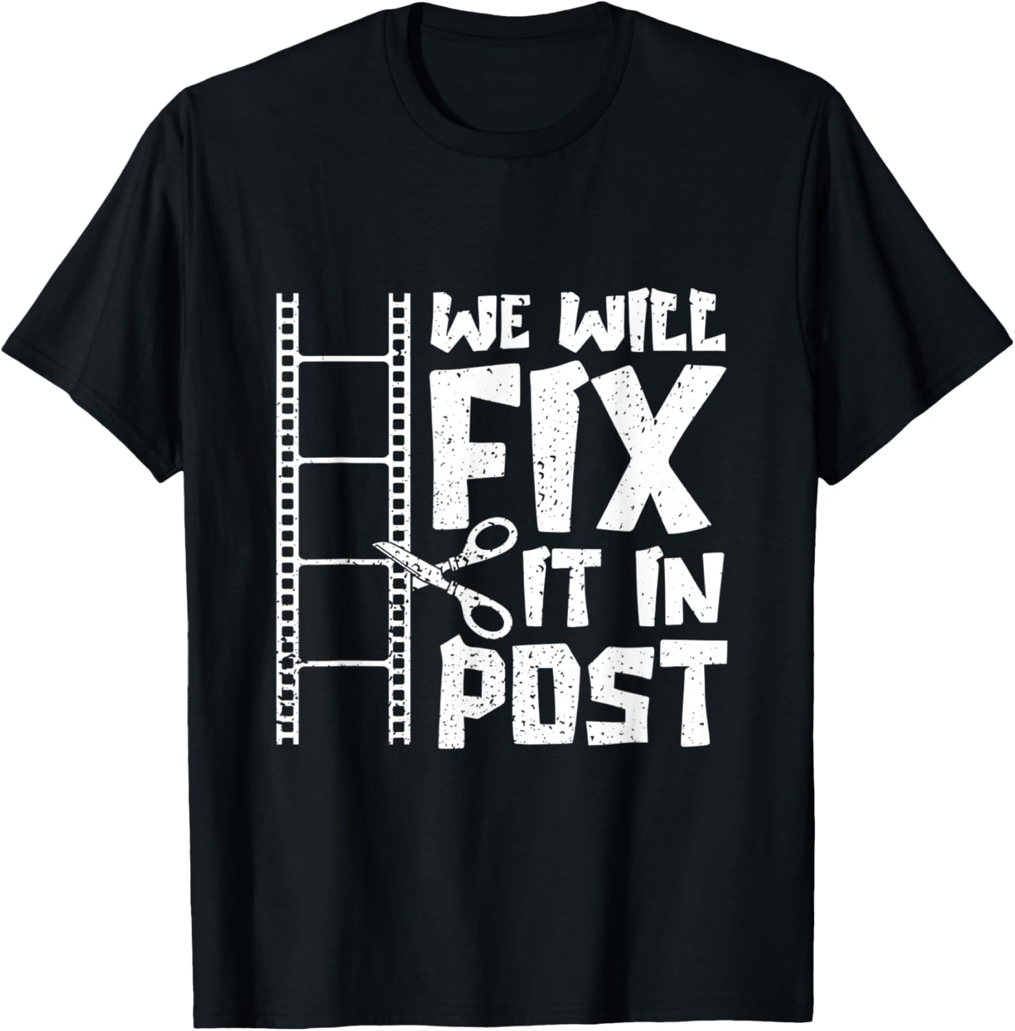 We Fix It In Post Cutter Gift Video Editor Filmmaker Apparel | US Viral Style | Perfect Gift Idea