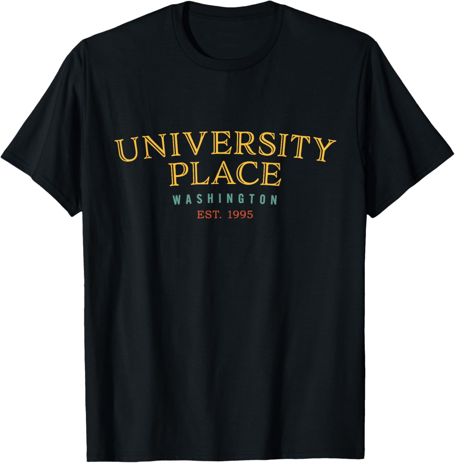 University Place Washington WA Hometown Apparel | Bestseller Style | Perfect Gift Choice