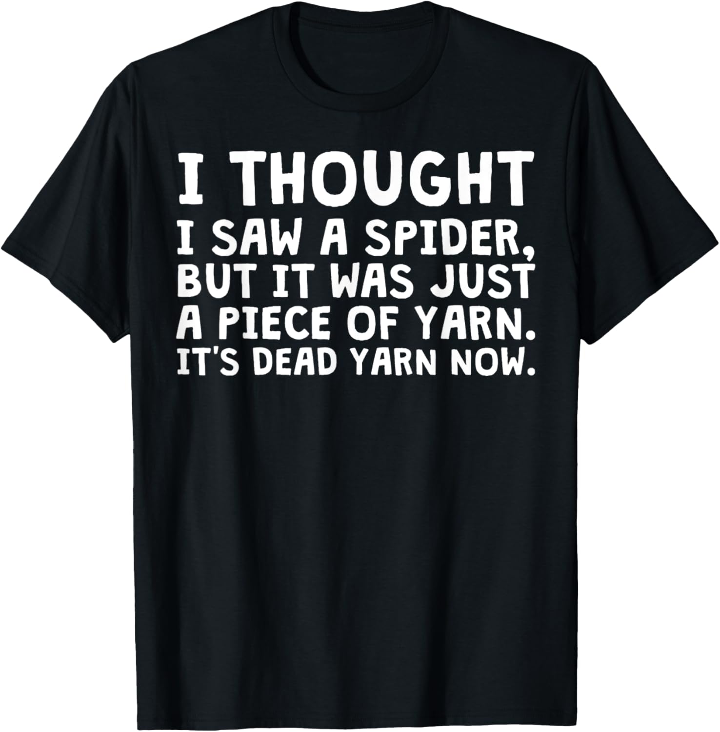 I Thought I Saw A Spider But It Was Just Yarn Yarn Supply | High Search Volume | Perfect for Crafters