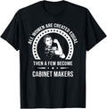 Cabinet Maker Shirts for Women Cabinet Maker T-Shirt | Trending 2025 | Perfect Gift Idea