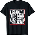 The Dad The Man The Horologist The Legend - Watchmaker Apparel | High Search Volume | Comfort Daily Wear
