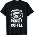 Fueled By Candle Making And Coffee Candle Maker Apparel | Trending 2025 | Comfort Daily Wear