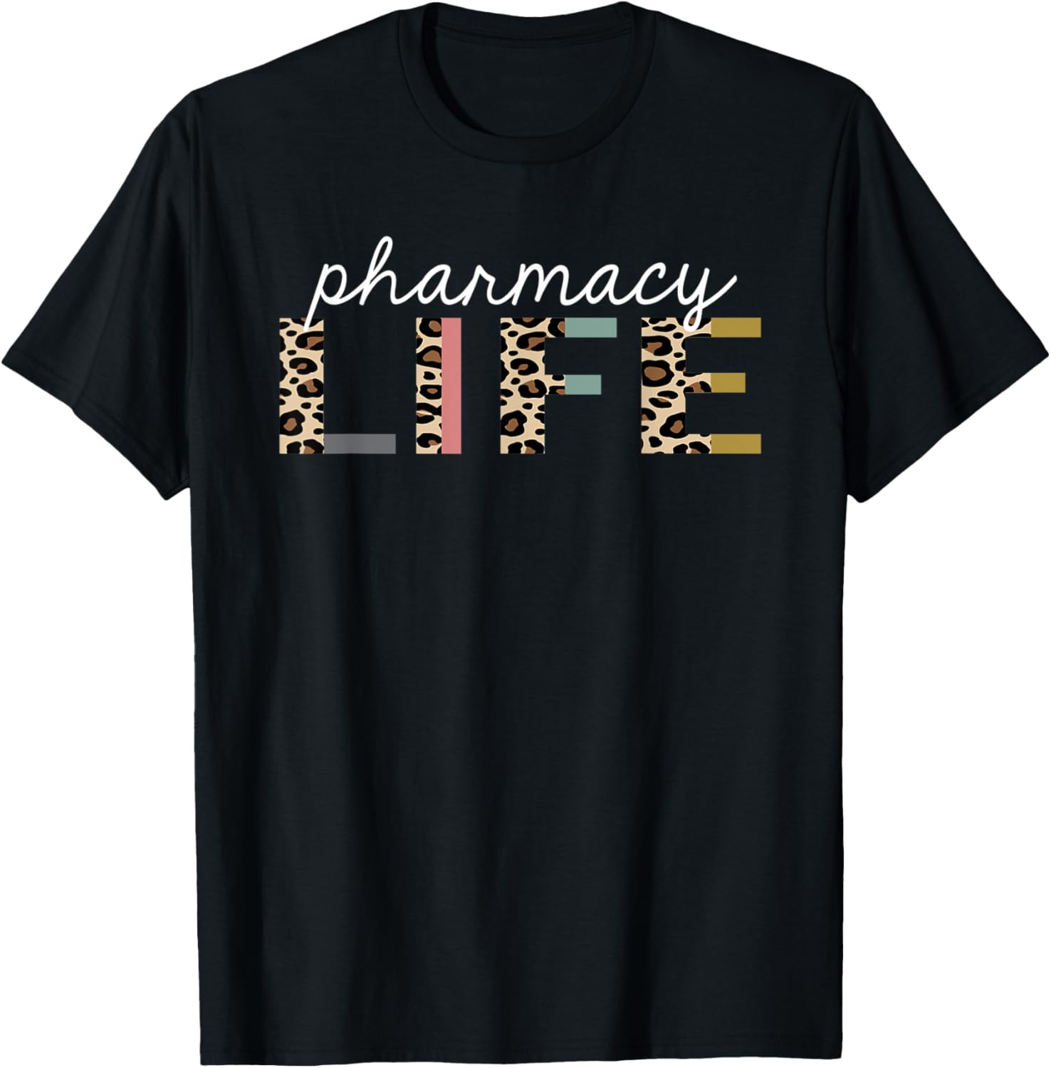 Pharmacy Life Leopard Print Funny Appreciation Apparel Premium Print Hot Right Now