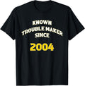 Known Trouble Maker Since 2004 Apparel | Premium Quality | Must-Have Style