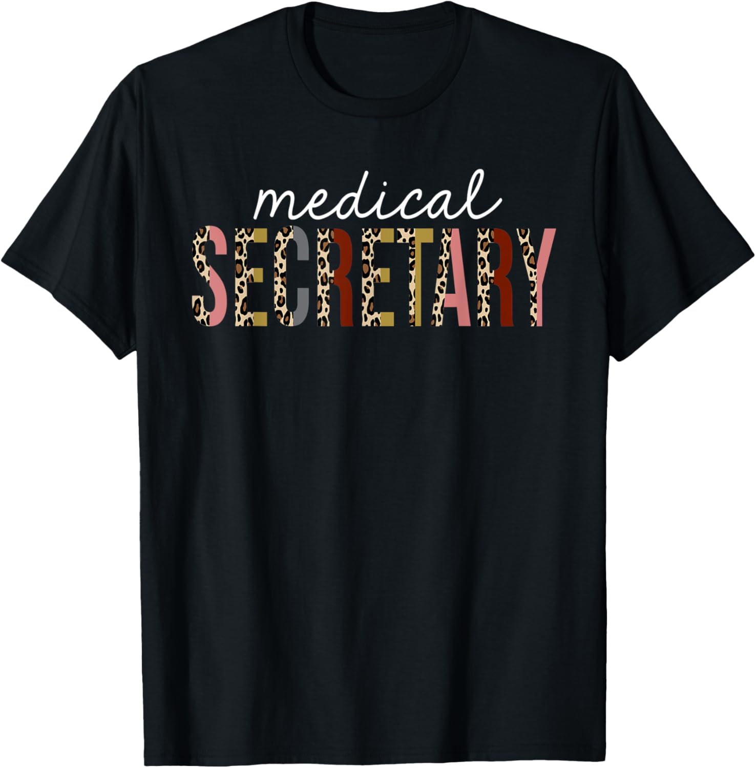 Medical Secretary Leopard Print Funny Appreciation Apparel Streetwear Style Everyday Wear