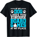my place dog dogs board game board games T-Shirt for Men Women Kids T-Shirt | Bestseller Style | Perfect Gift Choice