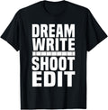 Dream Write Shoot Edit Movie Maker Cinematographer Editor Apparel | High Search Volume | Aesthetic Fit