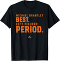 Michael Brantley Best Left Fielder Period Michael Brantley Apparel | Trending 2025