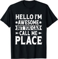 Place Surname Call Me Place Family Team Last Name Place Apparel | Trending 2025 | Top Rated Comfort