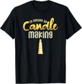 I'd rather be candle making for a Candle Makers Candles Apparel | Premium Quality | Perfect Gift Idea