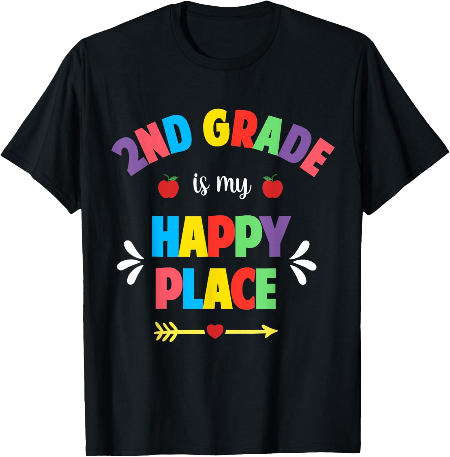 Second Grade Teacher Shirt 2nd Grade Is My Happy Place Team T-Shirt for Men Women Girls Kids T-Shirt | Google Shopping Optimized | High CTR ...