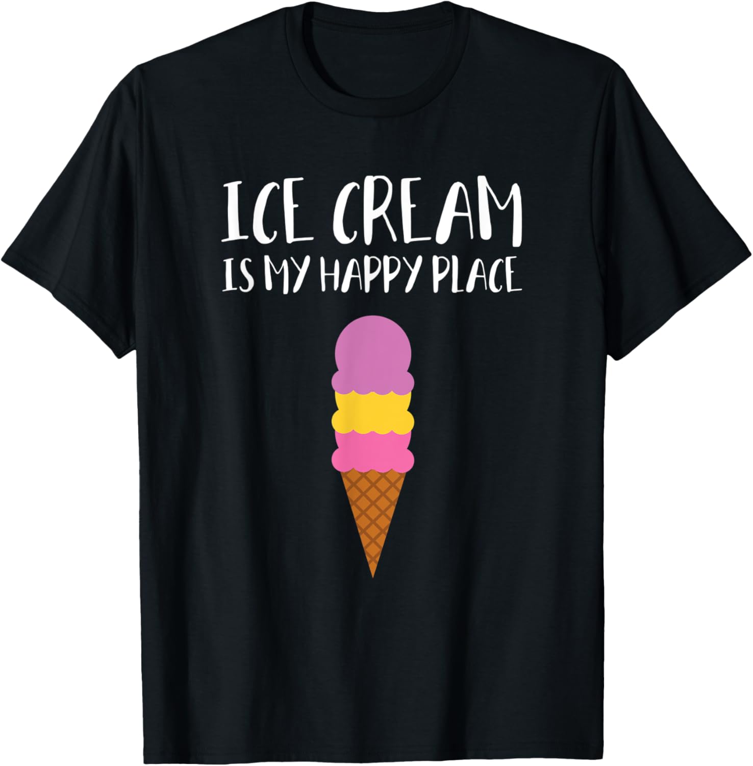 Ice Cream Is My Happy Place Men Women Kids Apparel | High Search Volume | Aesthetic Casual Look